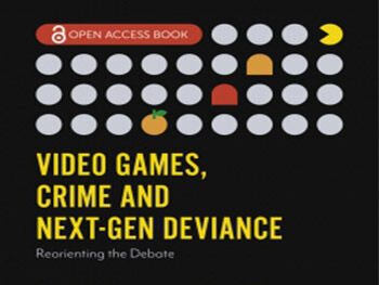 Video games, crime and next-gen deviance