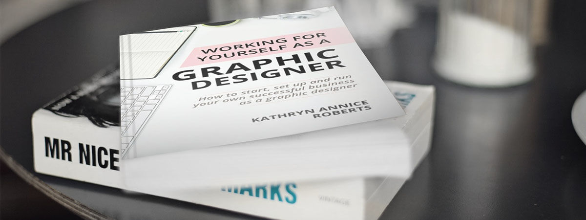 Working for yourself as a graphic designer primary- Kathryn Roberts- book cover